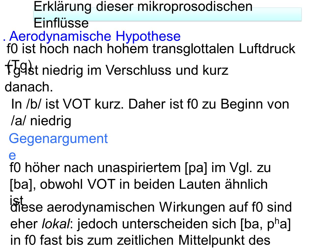 1. Aerodynamische Hypothese