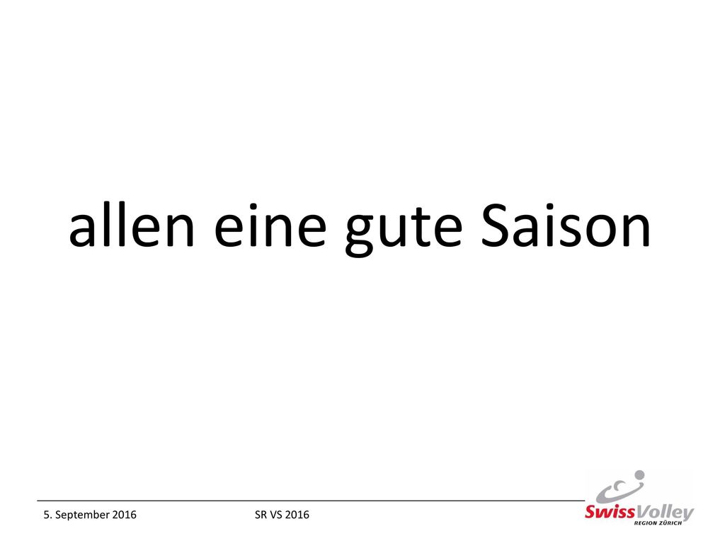 allen eine gute Saison 5. September 2016 SR VS 2016