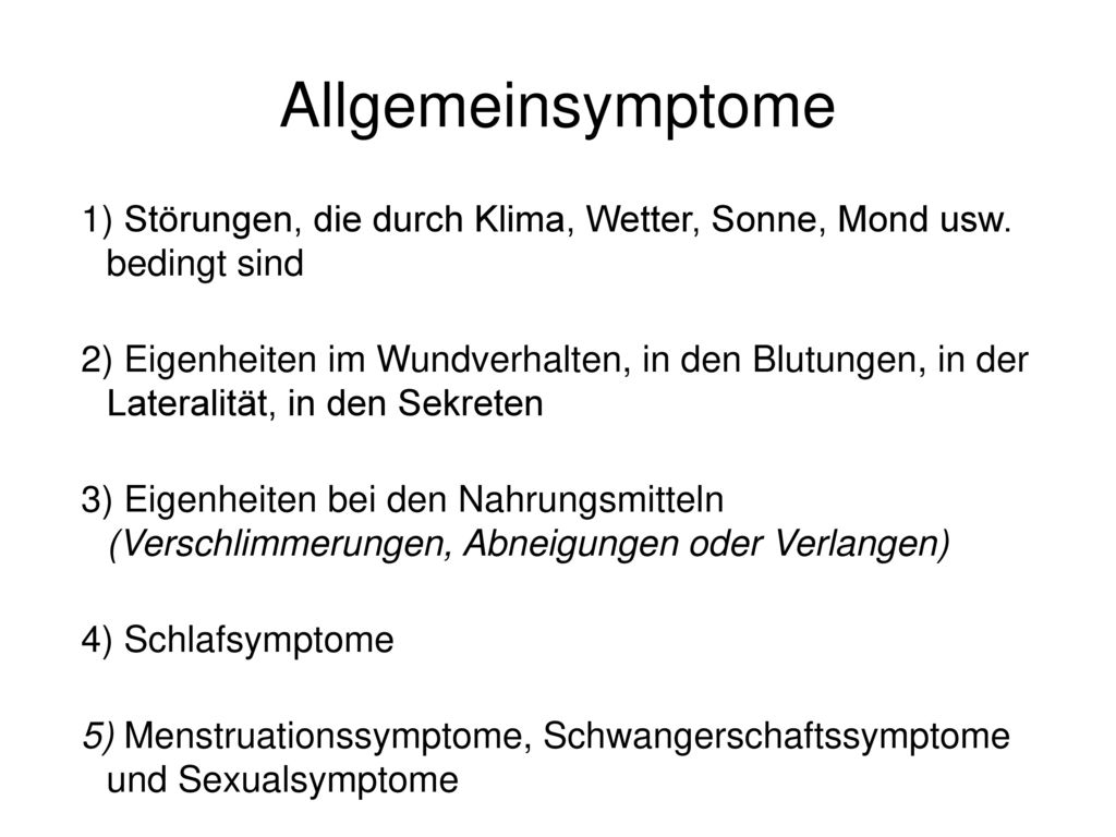 Allgemeinsymptome Störungen, die durch Klima, Wetter, Sonne, Mond usw. bedingt sind.