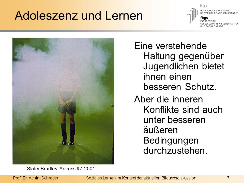 Adoleszenz und Lernen Eine verstehende Haltung gegenüber Jugendlichen bietet ihnen einen besseren Schutz.
