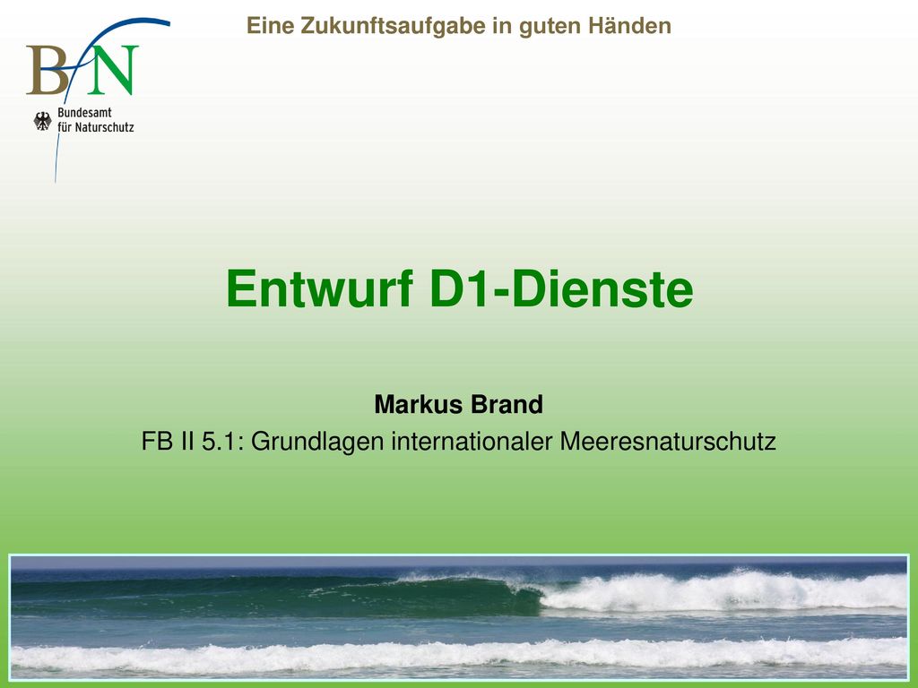 Markus Brand FB II 5.1: Grundlagen internationaler Meeresnaturschutz