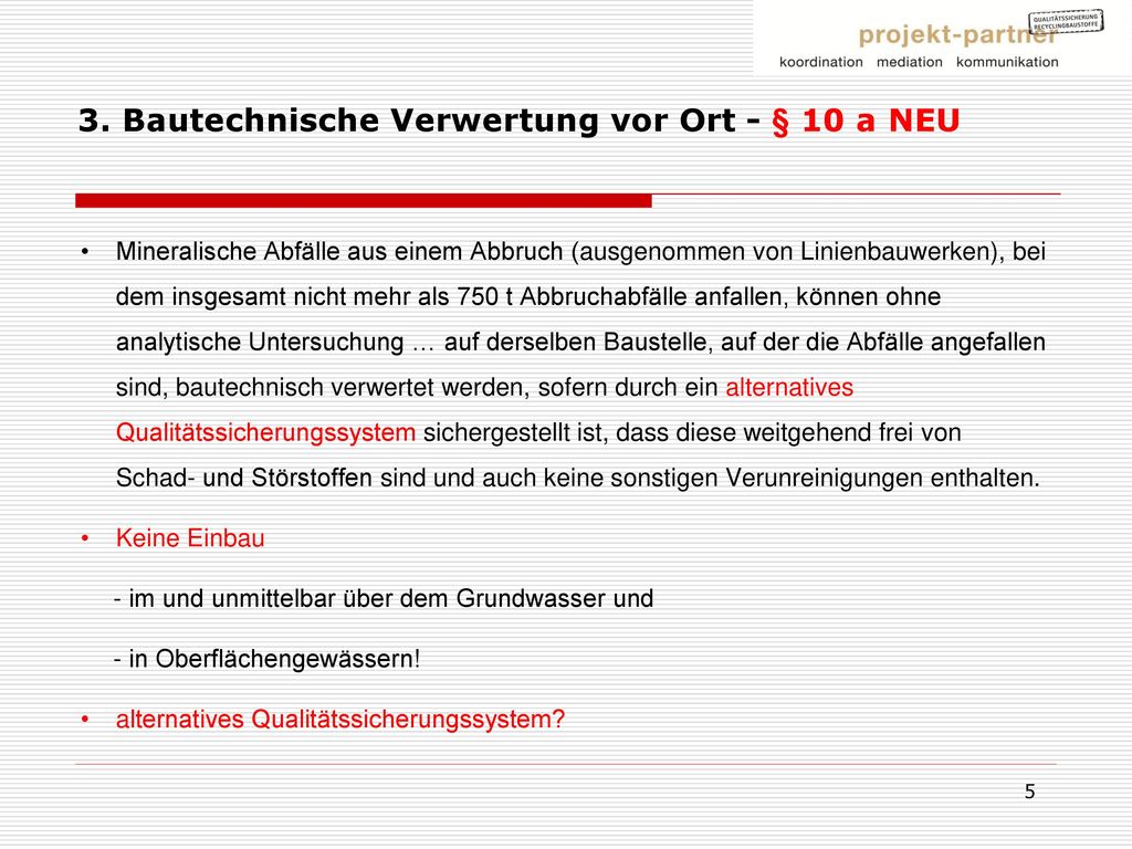 3. Bautechnische Verwertung vor Ort - § 10 a NEU