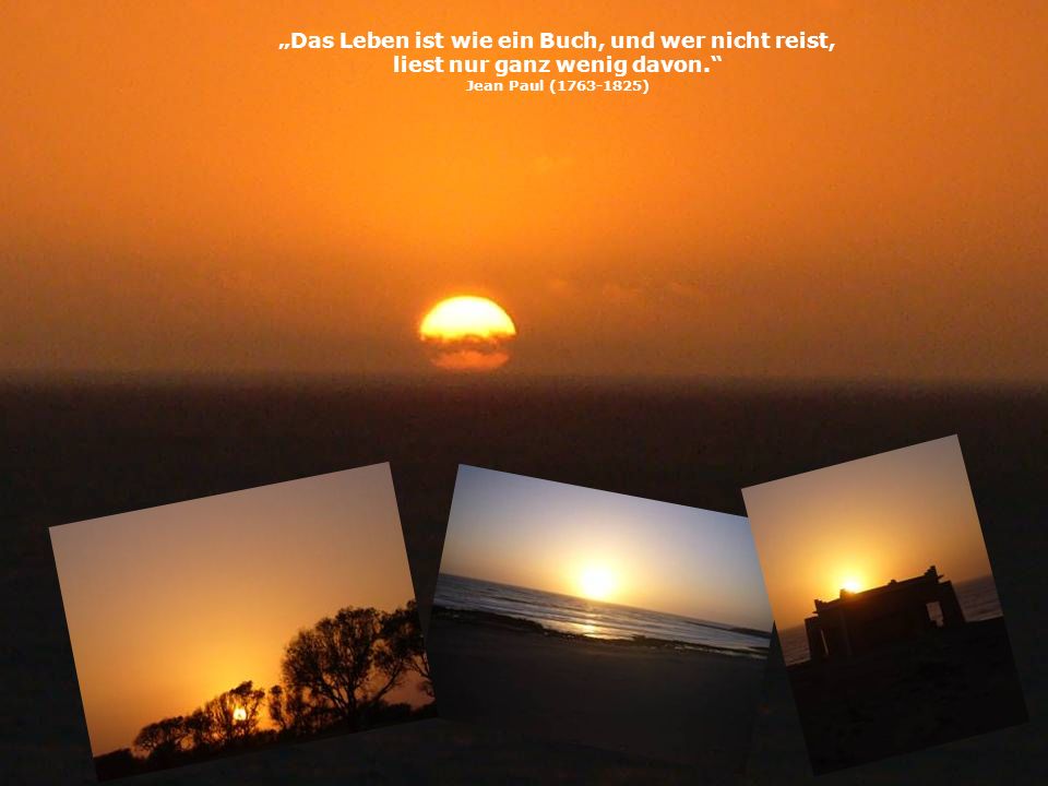 „Das Leben ist wie ein Buch, und wer nicht reist,