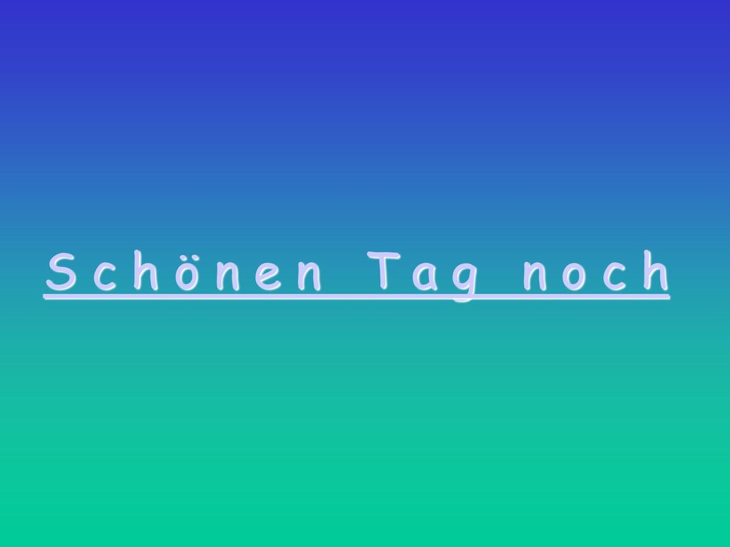 S c h ö n e n T a g n o c h