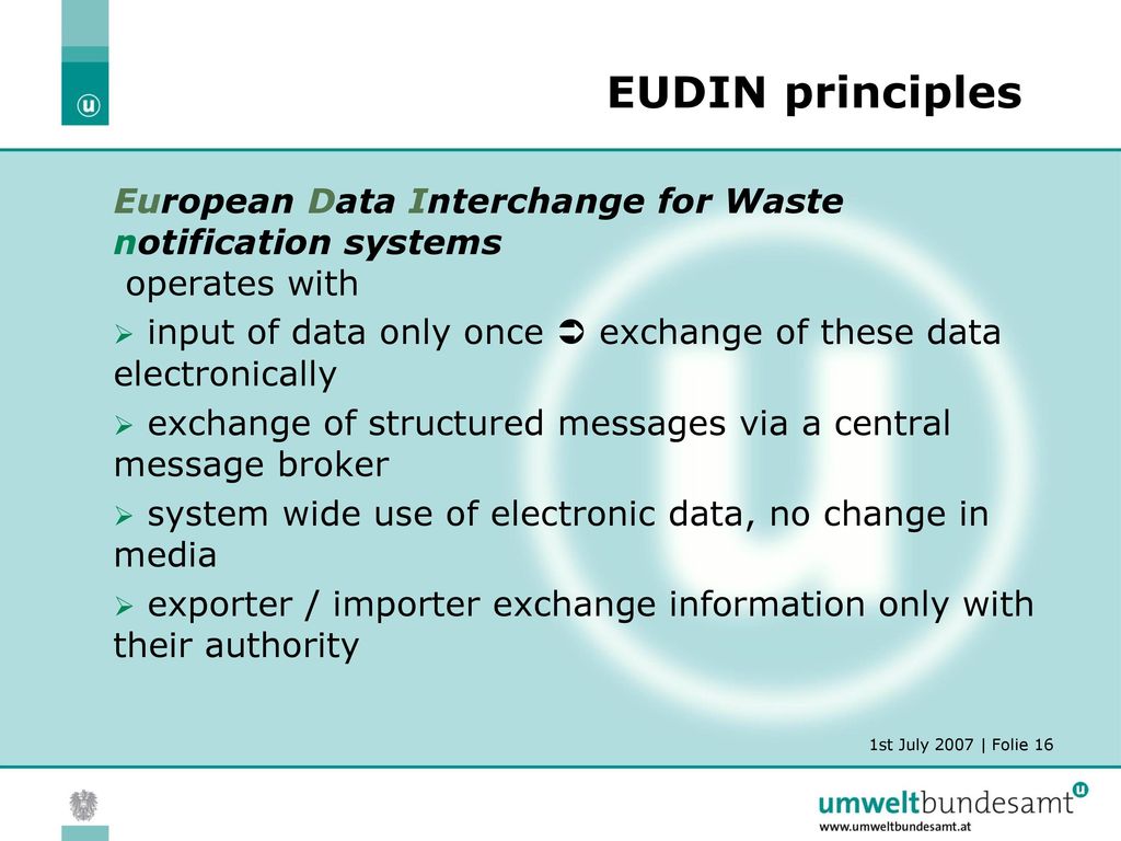 EUDIN principles European Data Interchange for Waste notification systems operates with.