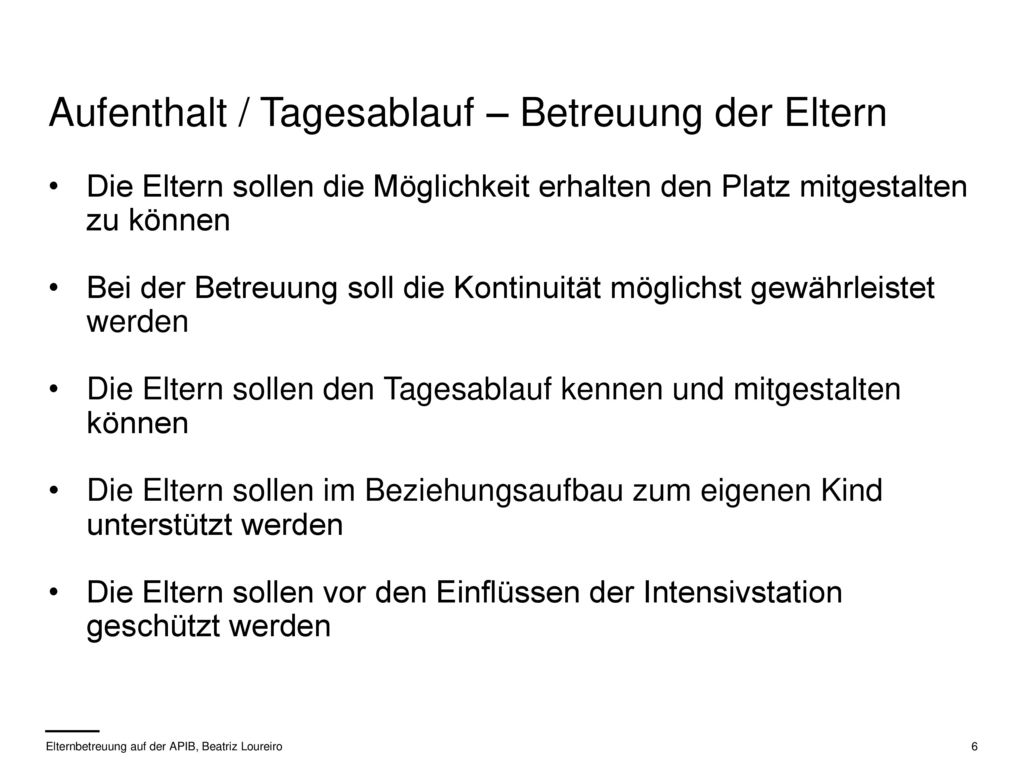 Aufenthalt / Tagesablauf – Betreuung der Eltern