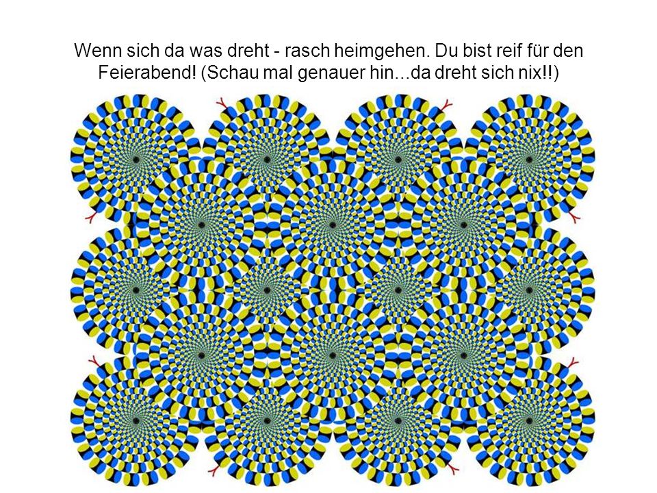 Wenn sich da was dreht - rasch heimgehen