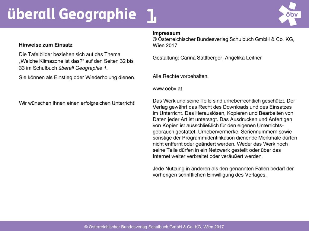 Impressum. © Österreichischer Bundesverlag Schulbuch GmbH & Co. KG, Wien Gestaltung: Carina Sattlberger; Angelika Leitner.