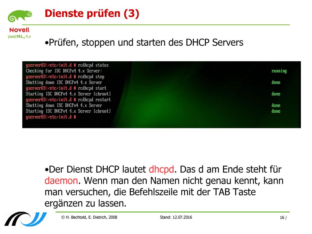 Dienste prüfen (3) Prüfen, stoppen und starten des DHCP Servers