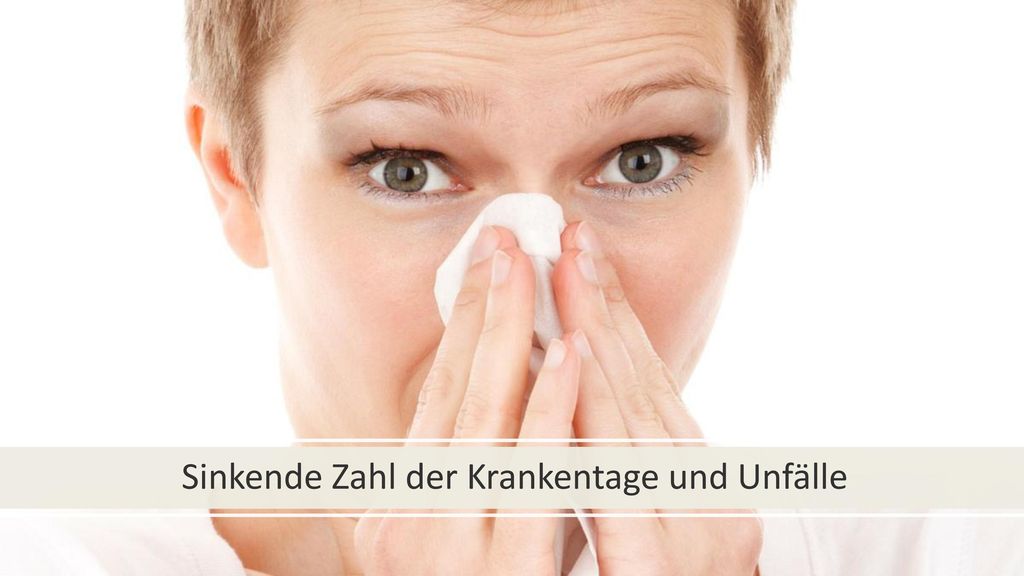 Sinkende Zahl der Krankentage und Unfälle