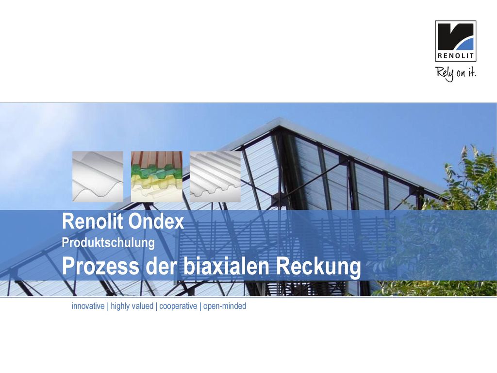 Renolit Ondex Produktschulung Prozess der biaxialen Reckung