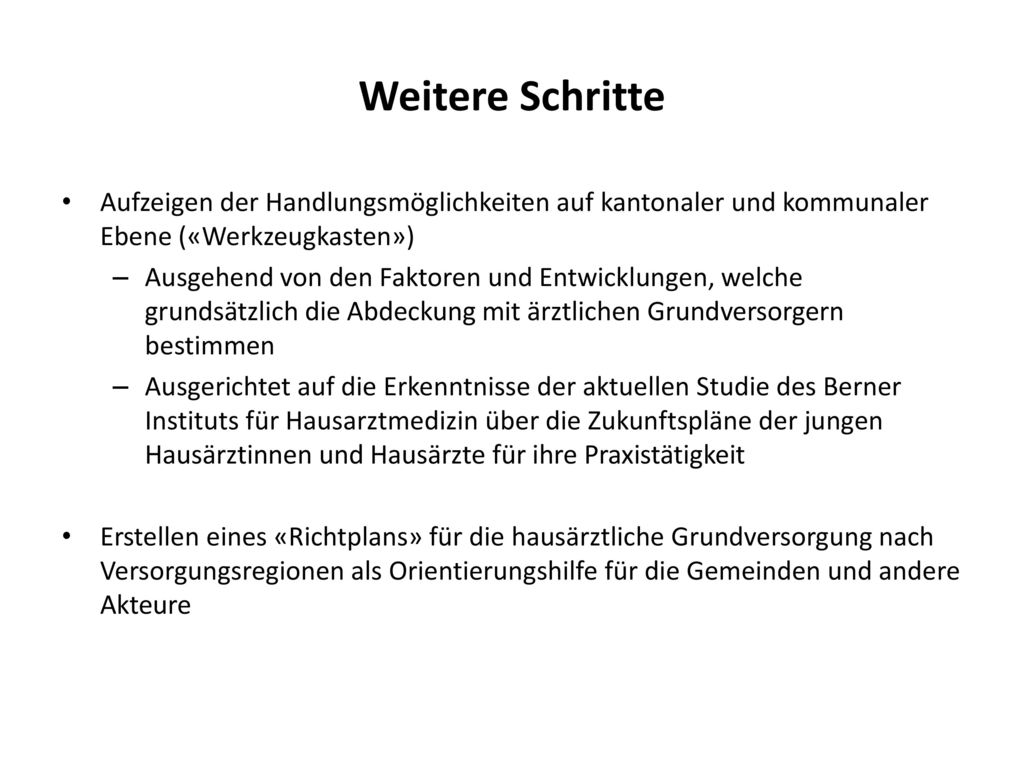 Weitere Schritte Aufzeigen der Handlungsmöglichkeiten auf kantonaler und kommunaler Ebene («Werkzeugkasten»)