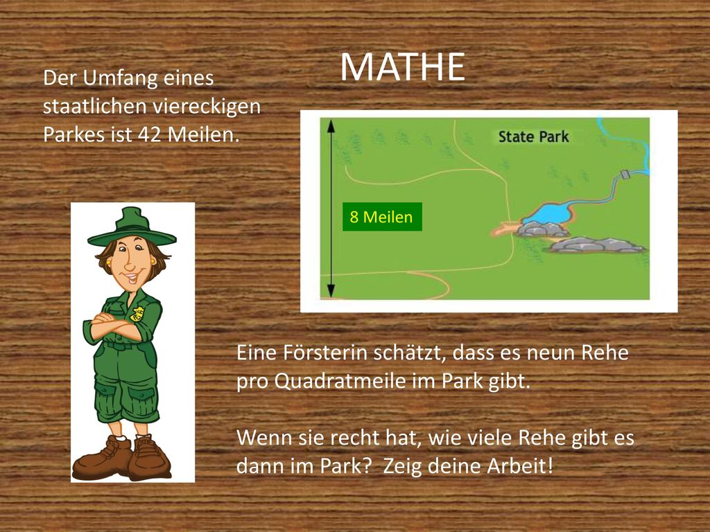 MATHE Der Umfang eines staatlichen viereckigen Parkes ist 42 Meilen.