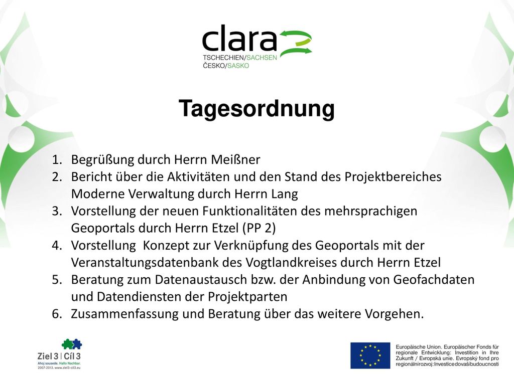 Tagesordnung Begrüßung durch Herrn Meißner