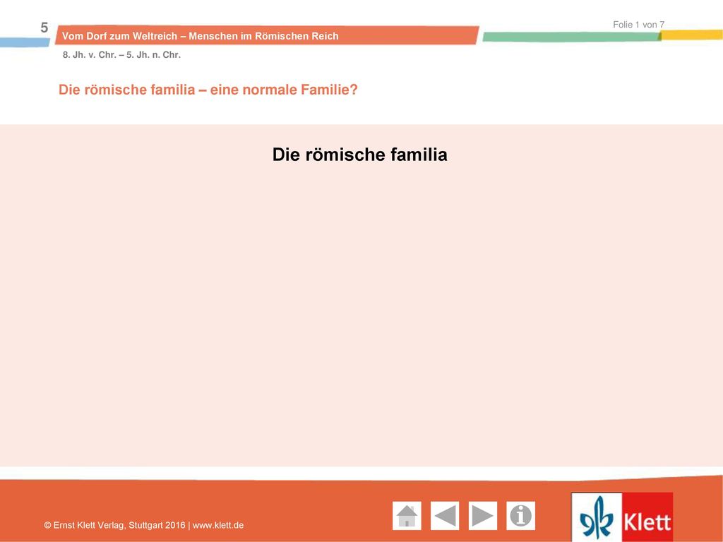 Die römische familia Die römische familia – eine normale Familie