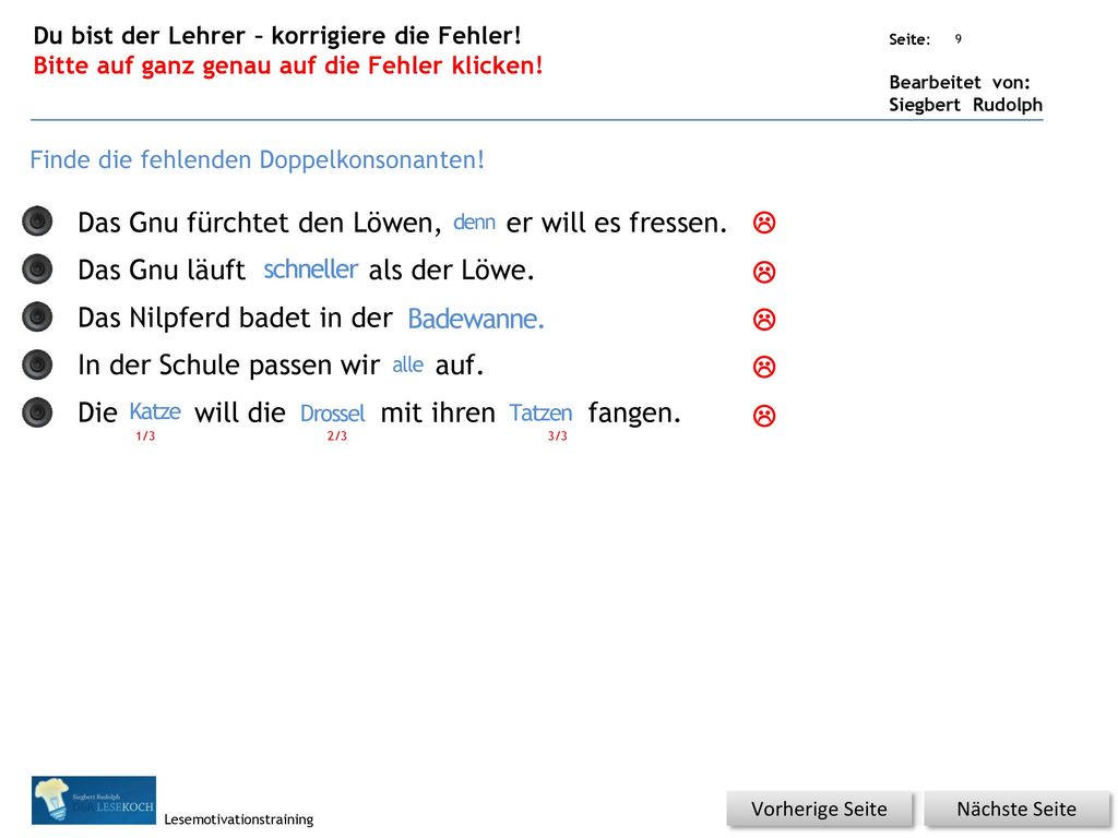 Das Gnu fürchtet den Löwen, den er will es fressen.