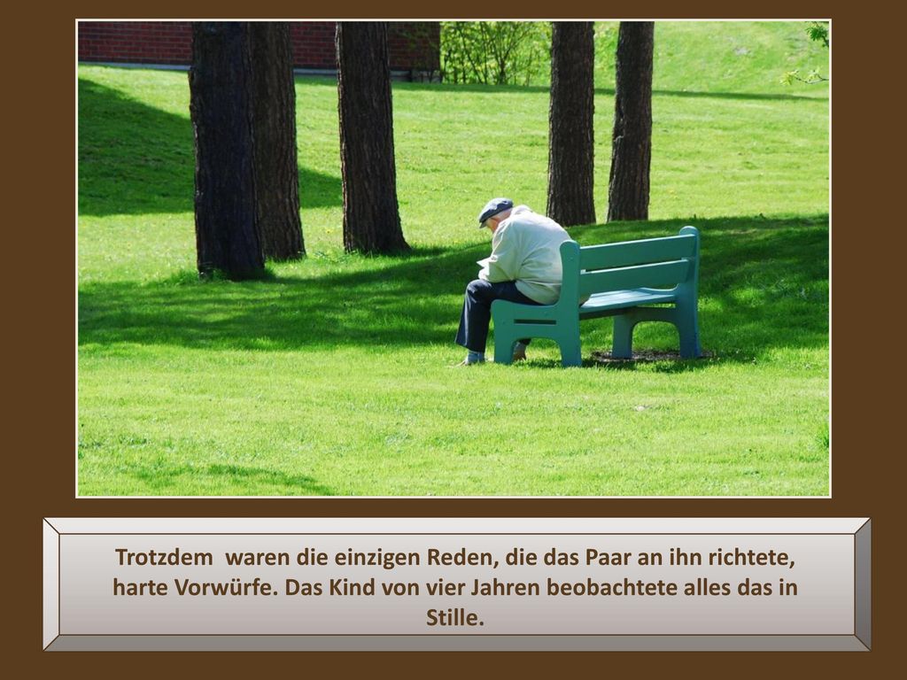 Trotzdem waren die einzigen Reden, die das Paar an ihn richtete, harte Vorwürfe.