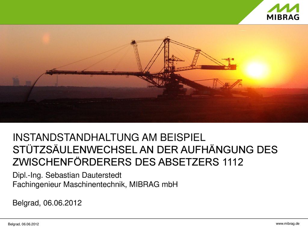 INSTANDSTANDHALTUNG AM BEISPIEL STÜTZSÄULENWECHSEL AN DER AUFHÄNGUNG DES ZWISCHENFÖRDERERS DES ABSETZERS 1112