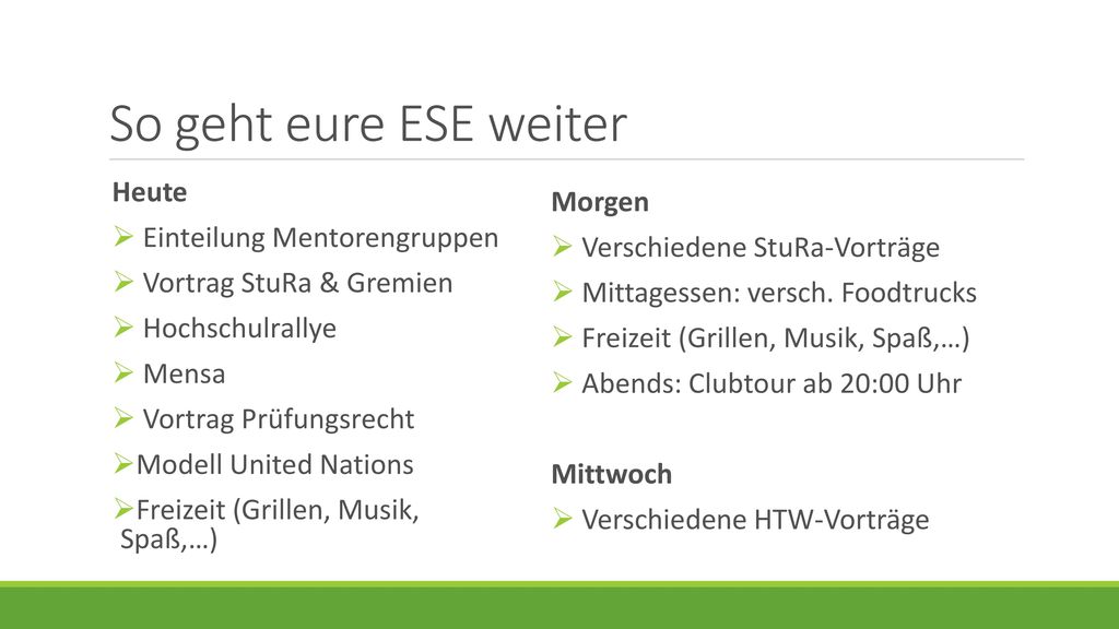 So geht eure ESE weiter Heute Morgen Einteilung Mentorengruppen