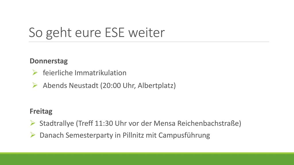 So geht eure ESE weiter Donnerstag feierliche Immatrikulation