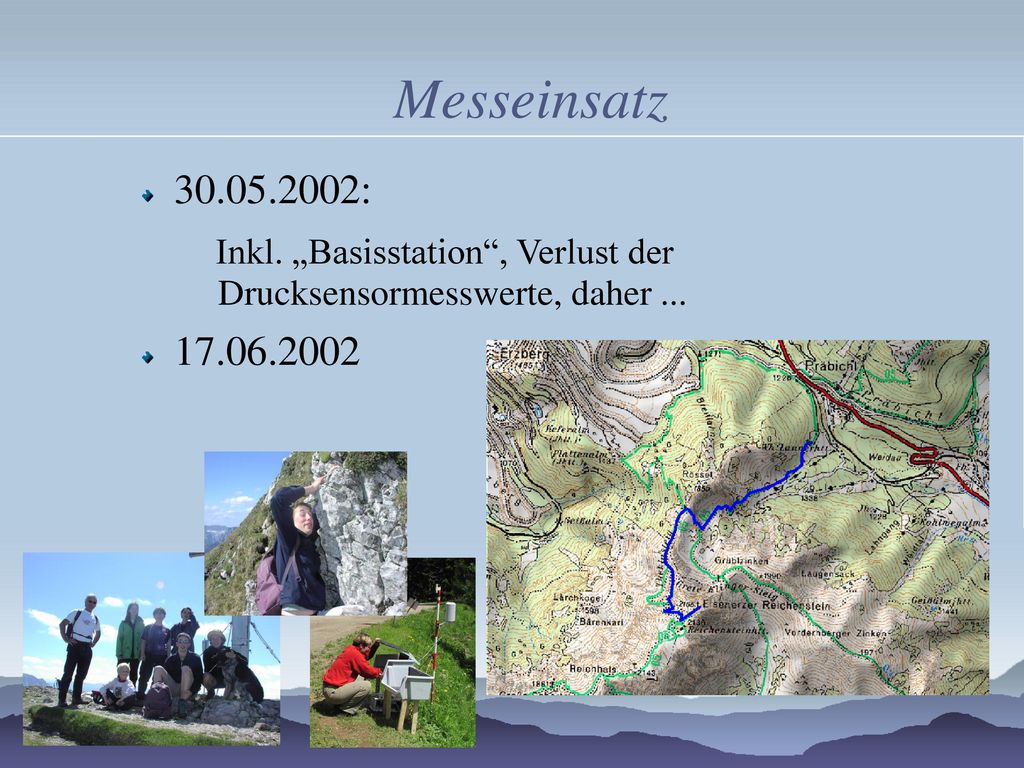 Messeinsatz : Inkl. „Basisstation , Verlust der Drucksensormesswerte, daher ...