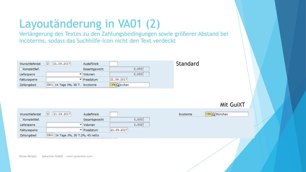 Layoutänderung in VA01 (2) Verlängerung des Textes zu den Zahlungsbedingungen sowie größerer Abstand bei Incoterms, sodass das Suchhilfe-Icon nicht den Text verdeckt