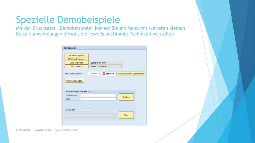 Spezielle Demobeispiele Mit der Drucktaste „Demobeispiele können Sie ein Menü mit weiteren kleinen Beispielanwendungen öffnen, die jeweils bestimmte Techniken vorstellen