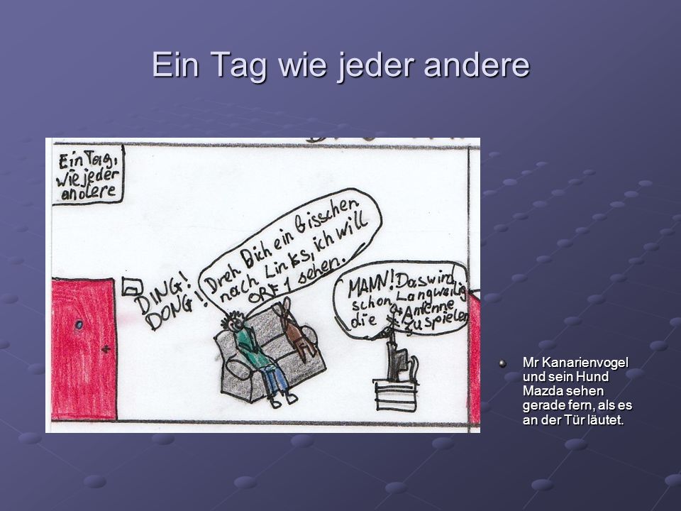 Ein Tag wie jeder andere