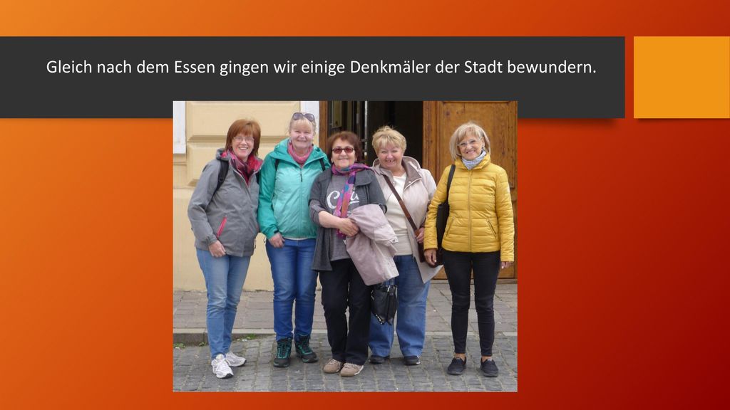 Gleich nach dem Essen gingen wir einige Denkmäler der Stadt bewundern.