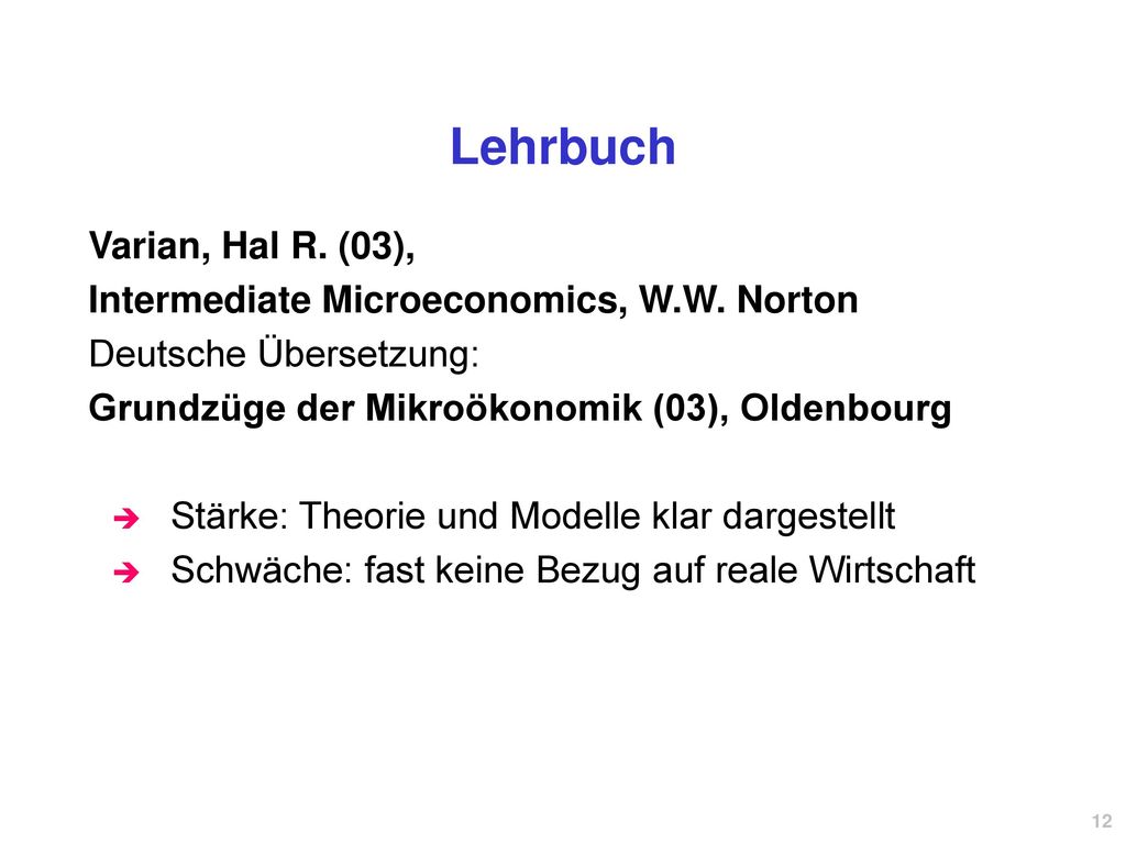 Lehrbuch Varian, Hal R. (03), Intermediate Microeconomics, W.W. Norton