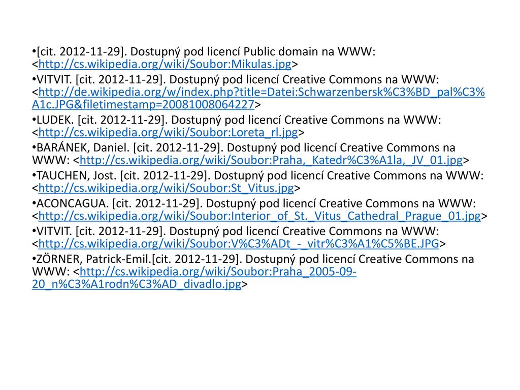 [cit ]. Dostupný pod licencí Public domain na WWW: <