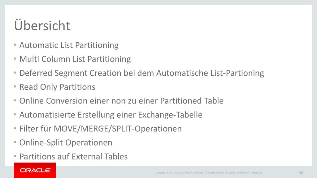 Übersicht Automatic List Partitioning Multi Column List Partitioning