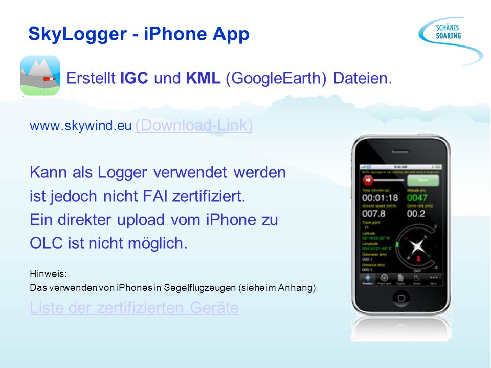 SkyLogger - iPhone App Erstellt IGC und KML (GoogleEarth) Dateien.