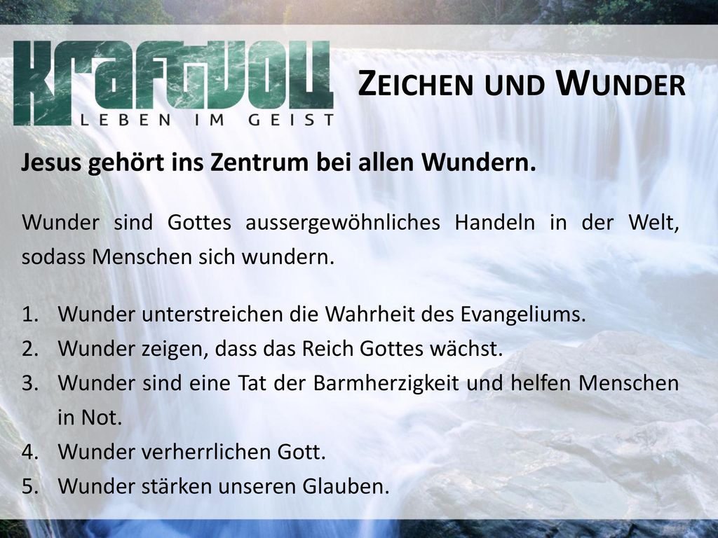 Zeichen und Wunder Jesus gehört ins Zentrum bei allen Wundern.