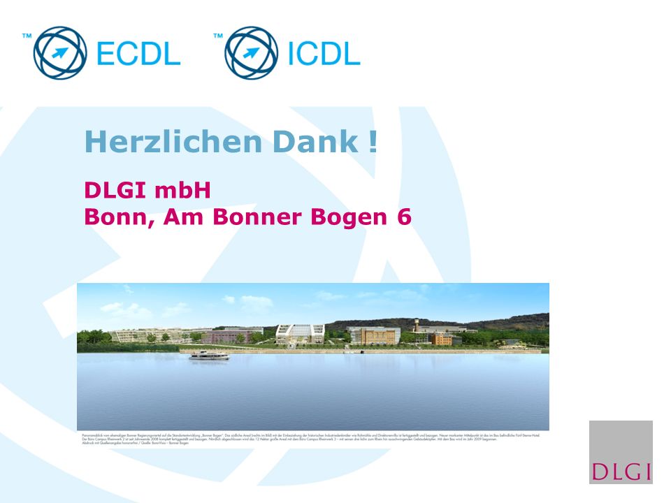 Herzlichen Dank ! DLGI mbH Bonn, Am Bonner Bogen 6
