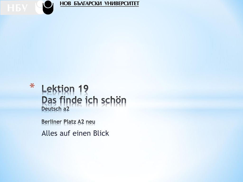 Lektion 19 Das finde ich schön Deutsch a2 Berliner Platz A2 neu