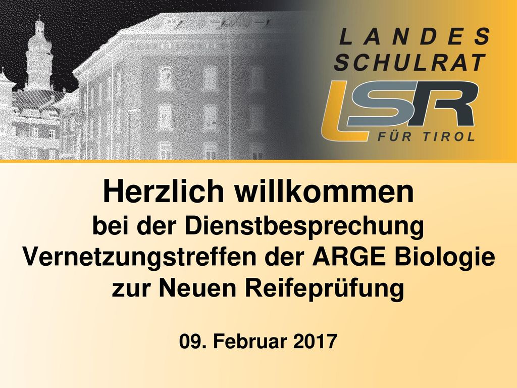 Herzlich willkommen bei der Dienstbesprechung Vernetzungstreffen der ARGE Biologie zur Neuen Reifeprüfung