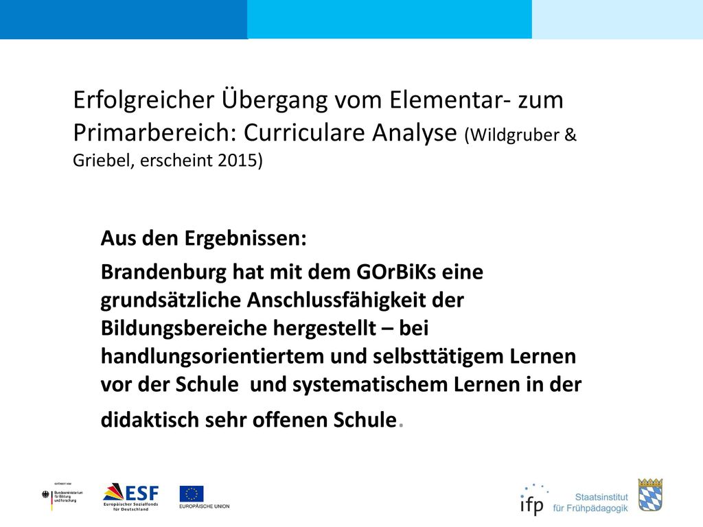 Erfolgreicher Übergang vom Elementar- zum Primarbereich: Curriculare Analyse (Wildgruber & Griebel, erscheint 2015)