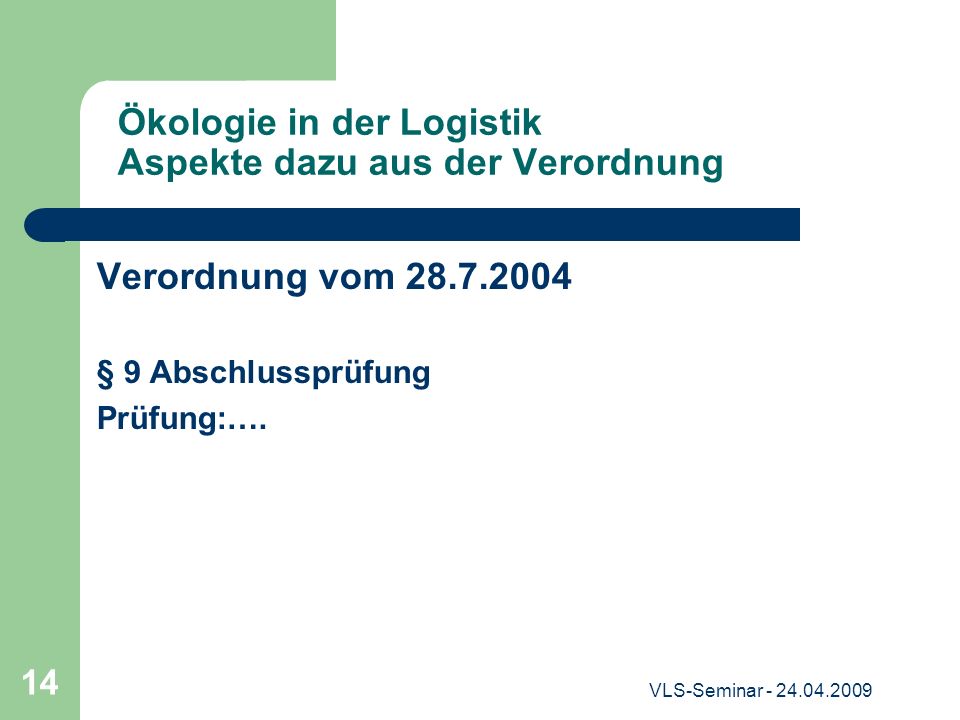 Ökologie in der Logistik Aspekte dazu aus der Verordnung