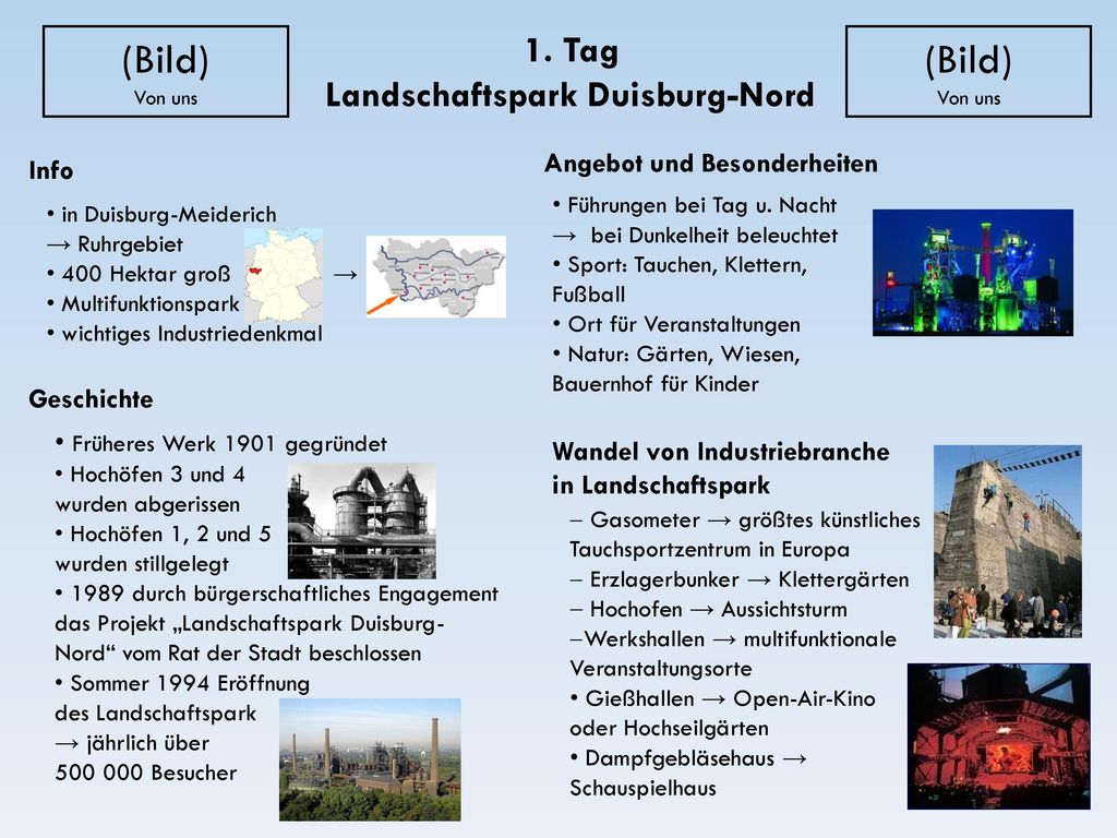 (Bild) (Bild) 1. Tag Landschaftspark Duisburg-Nord