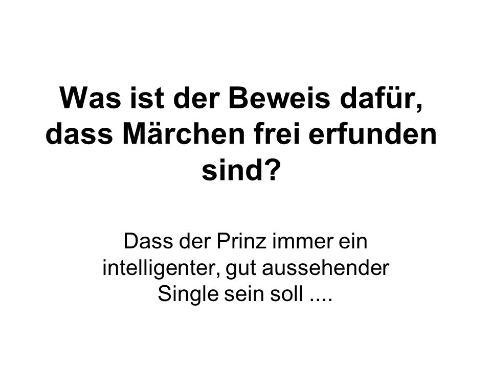 Was ist der Beweis dafür, dass Märchen frei erfunden sind
