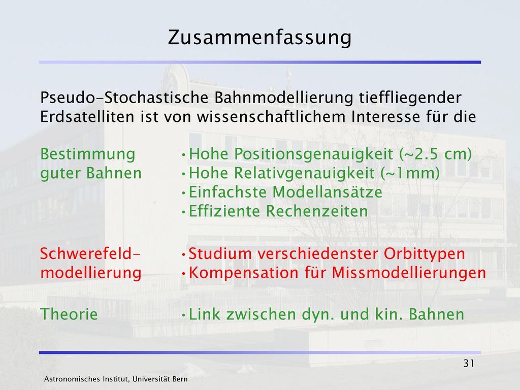 Zusammenfassung Pseudo-Stochastische Bahnmodellierung tieffliegender Erdsatelliten ist von wissenschaftlichem Interesse für die.