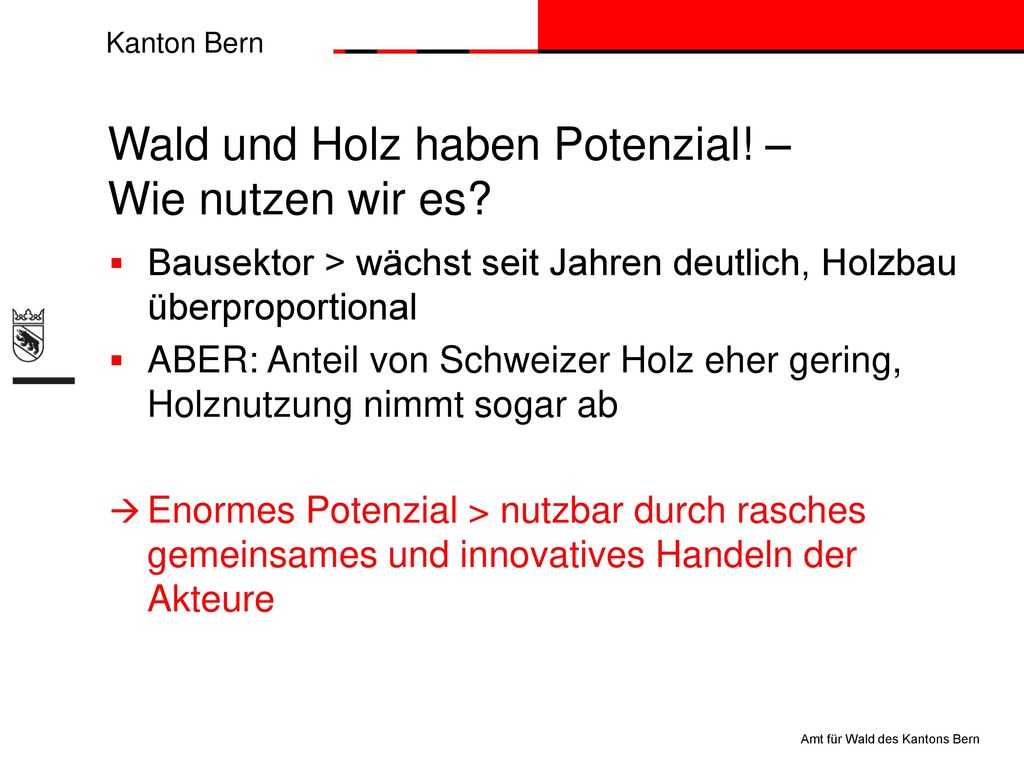Wald und Holz haben Potenzial! – Wie nutzen wir es