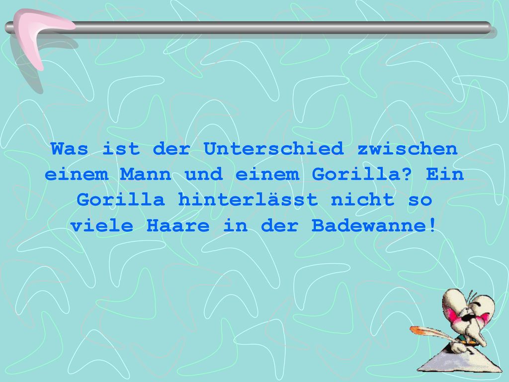 Was ist der Unterschied zwischen einem Mann und einem Gorilla