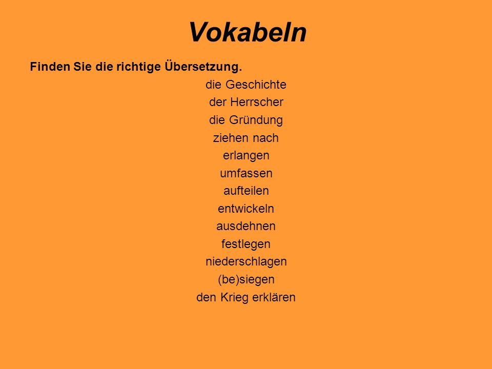 Vokabeln Finden Sie die richtige Übersetzung. die Geschichte