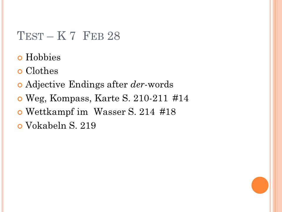 Test – K 7 Feb 28 Hobbies Clothes Adjective Endings after der-words