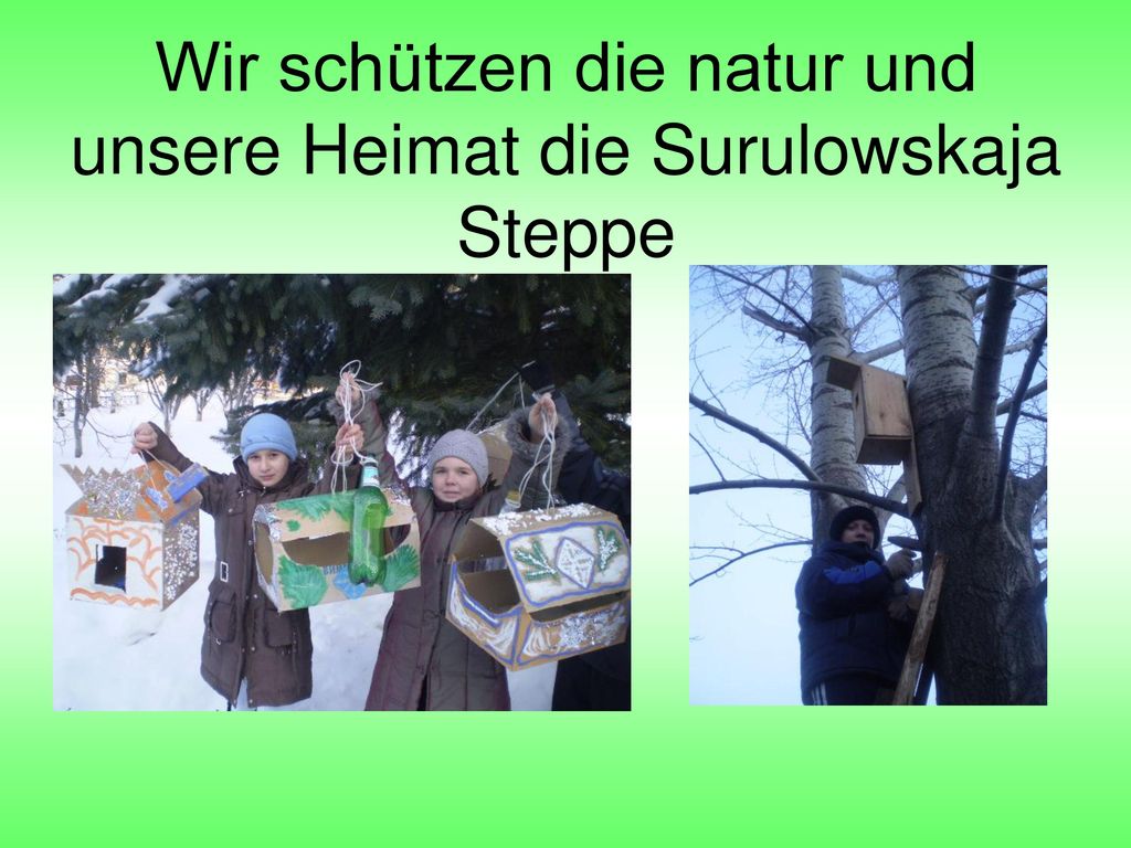 Wir schützen die natur und unsere Heimat die Surulowskaja Steppe