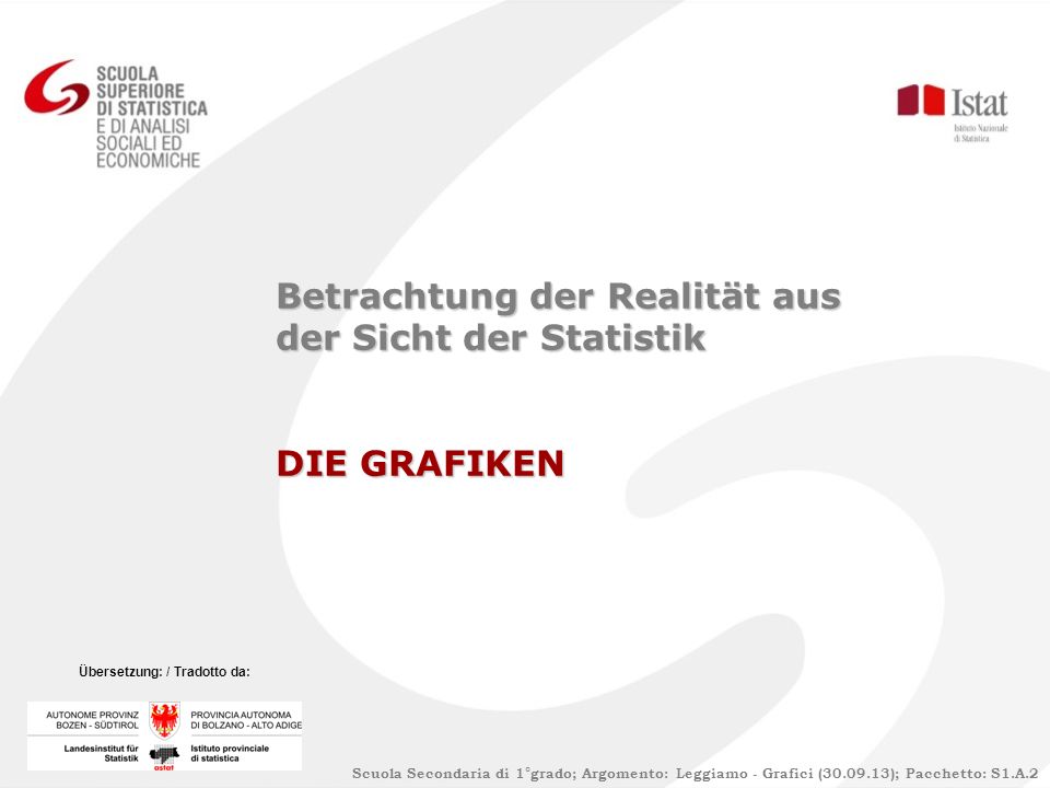 Betrachtung der Realität aus der Sicht der Statistik DIE GRAFIKEN