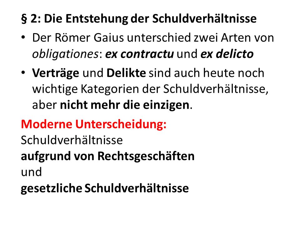 § 2: Die Entstehung der Schuldverhältnisse