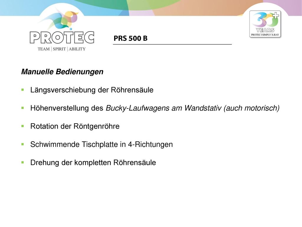 PRS 500 B Manuelle Bedienungen. Längsverschiebung der Röhrensäule. Höhenverstellung des Bucky-Laufwagens am Wandstativ (auch motorisch)